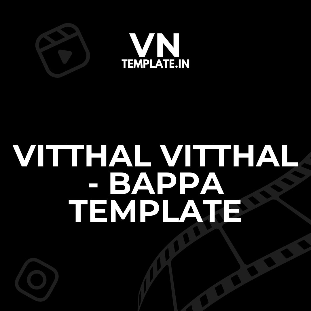 Vitthal Vitthal - Bappa Template