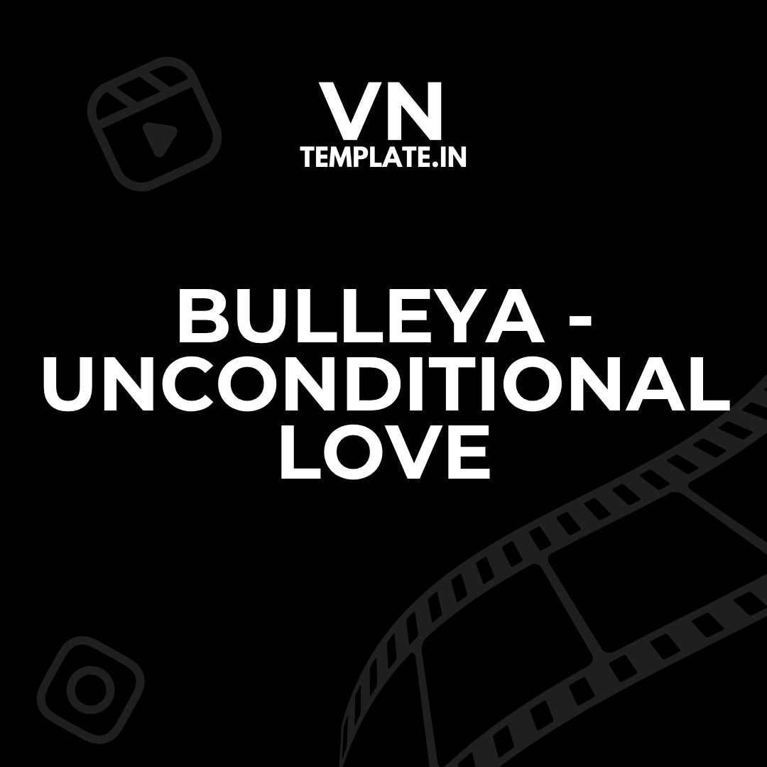 Bulleya - Unconditional Love
