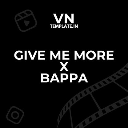 Give me More x Bappa
