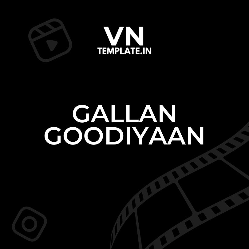 Gallan Goodiyaan