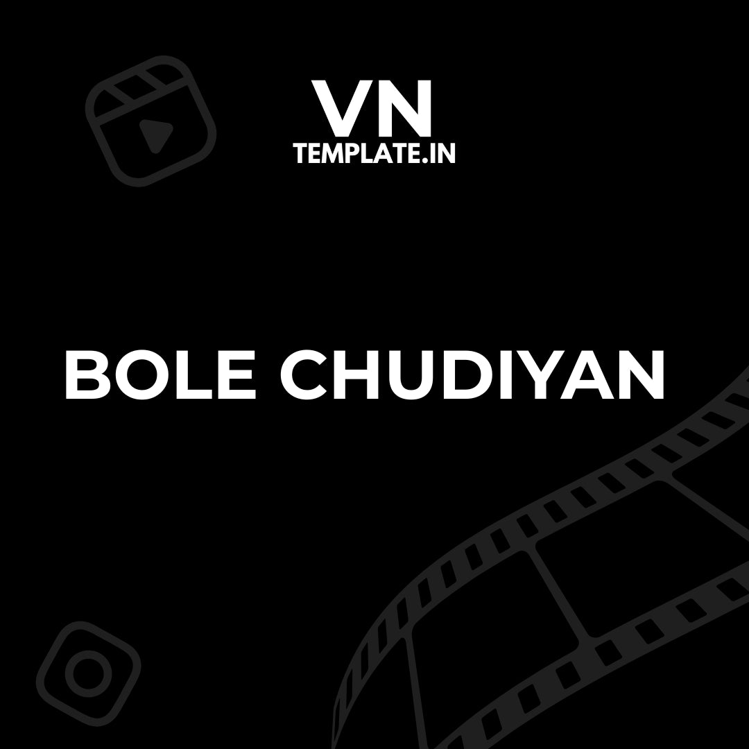 Bole Chudiyan