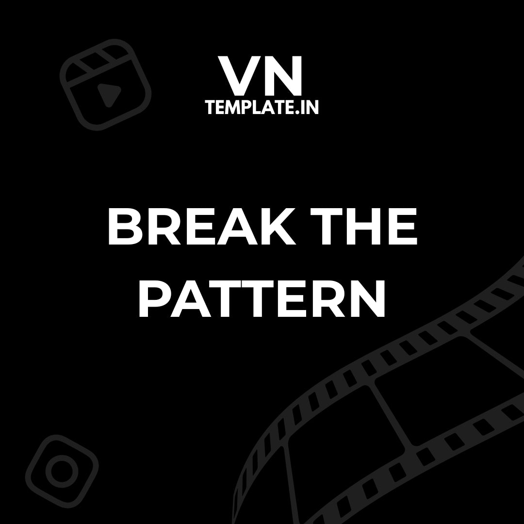Break the Pattern