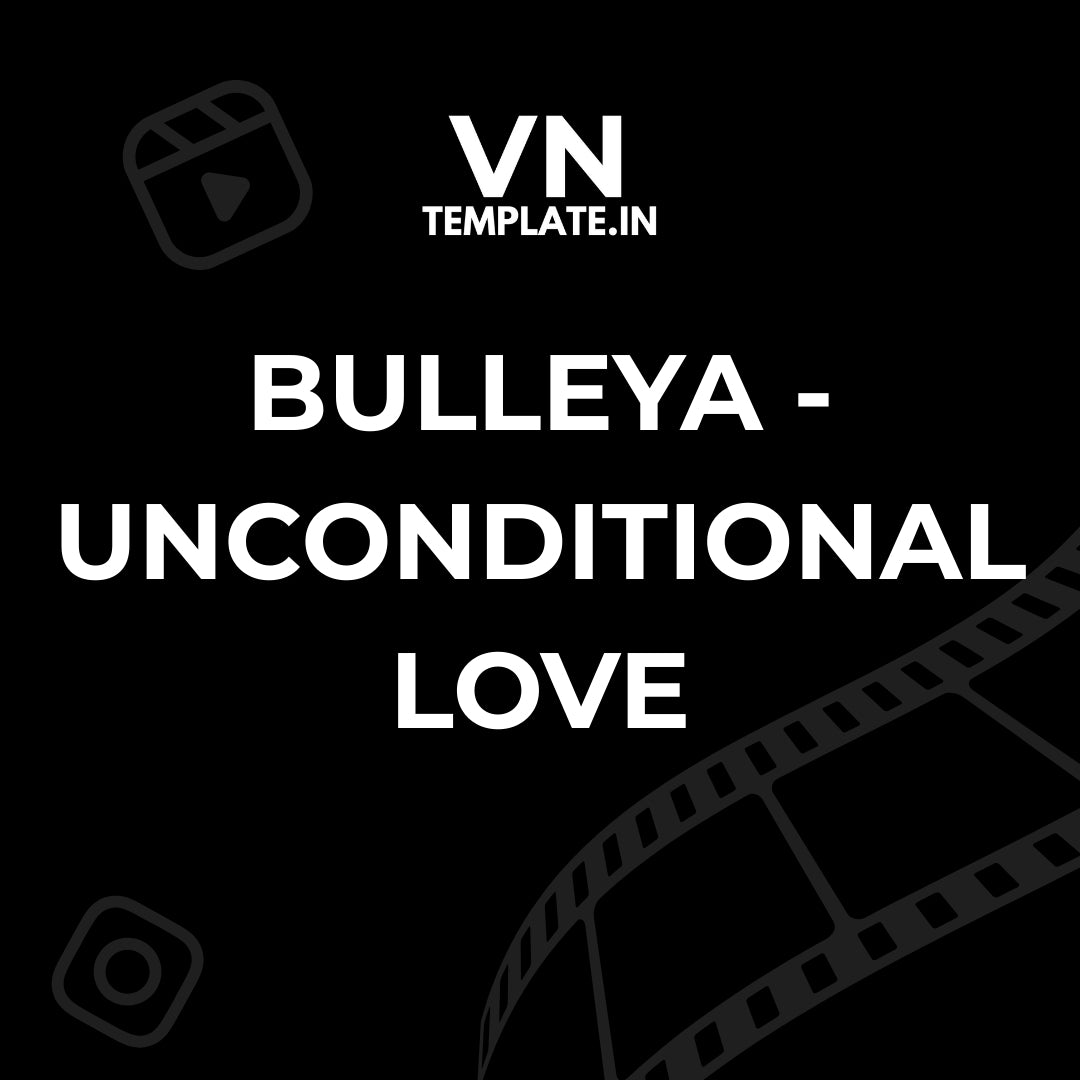 Bulleya - Unconditional Love