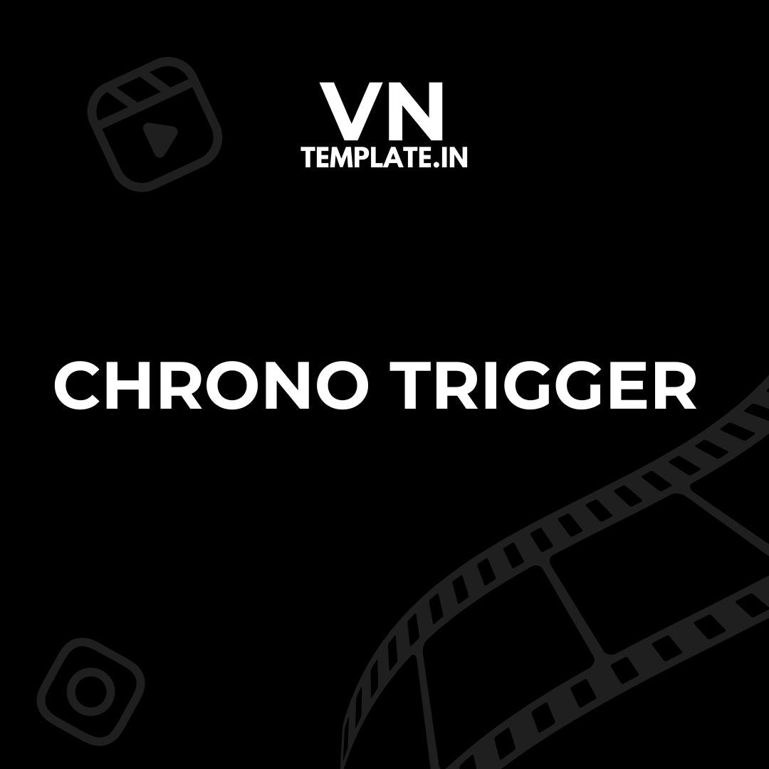 Chrono Trigger - Personal  VN Template