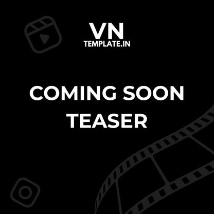 Coming Soon : New Project Teaser Video VN Template
