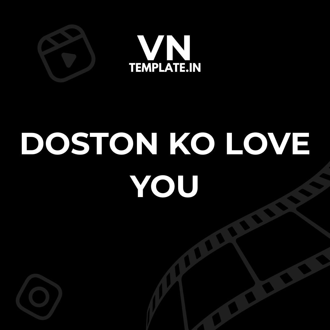 Doston ko Love You (Puneet Superstar) - Friendship VN Template