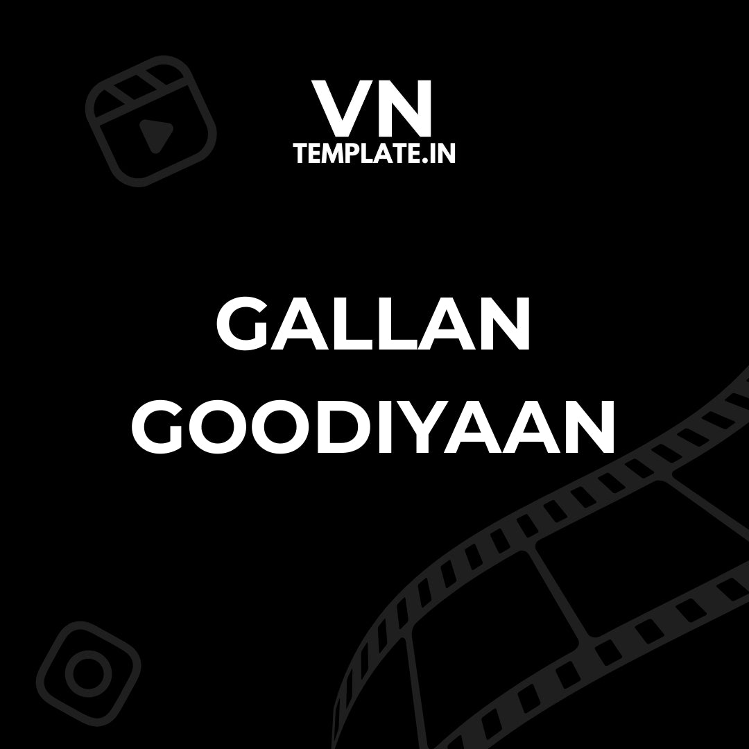 Gallan Goodiyaan