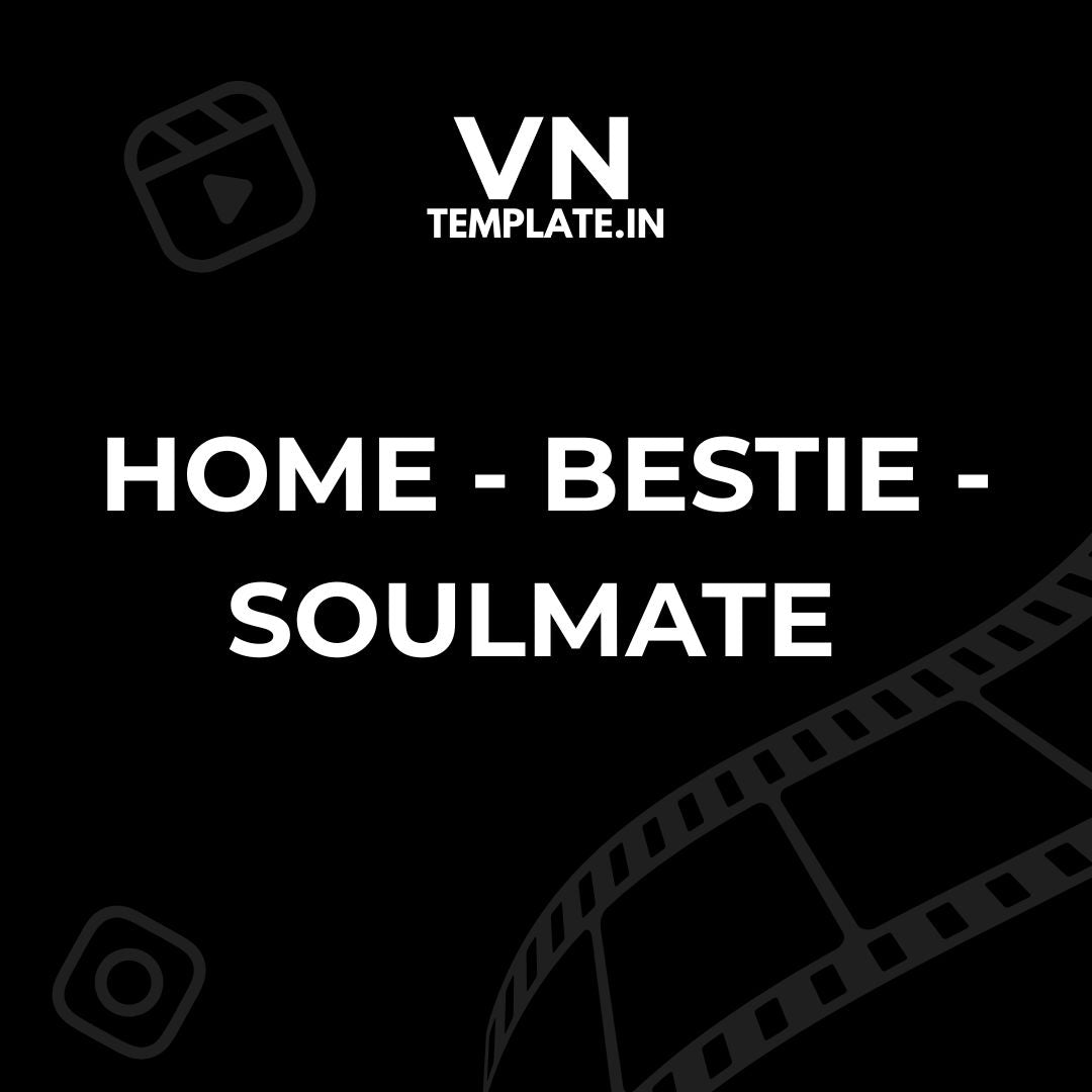 HOME : Trending Bestie/Soulmate VN Template & QR Code
