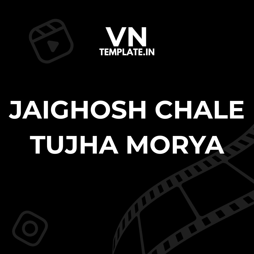 Jaighosh Chale Tujha Morya