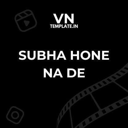 Subha Hone Na De