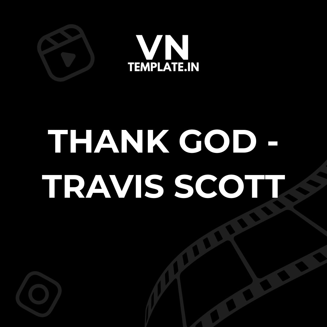 Thank God - Travis Scott