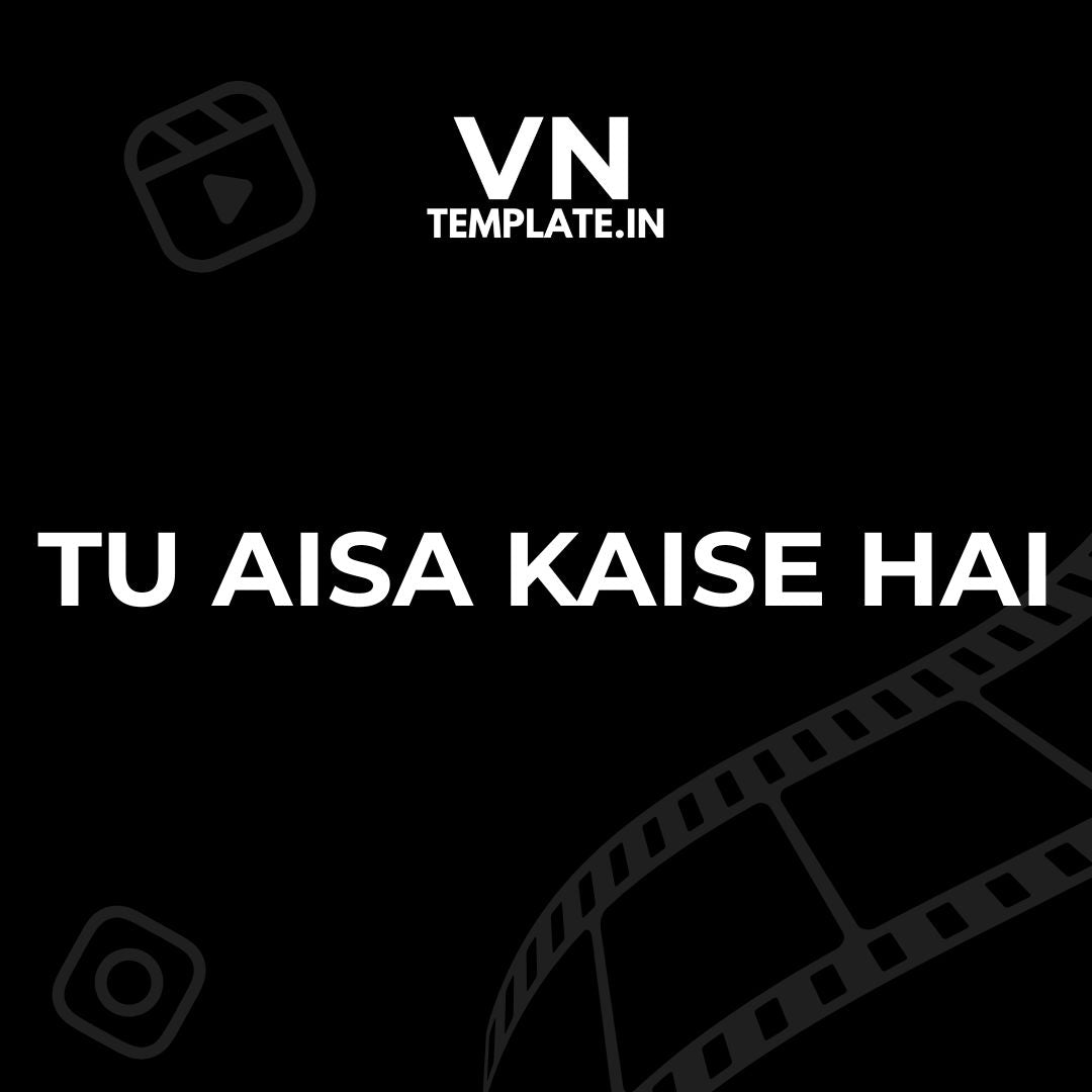 Tu Aisa Kaise Hai