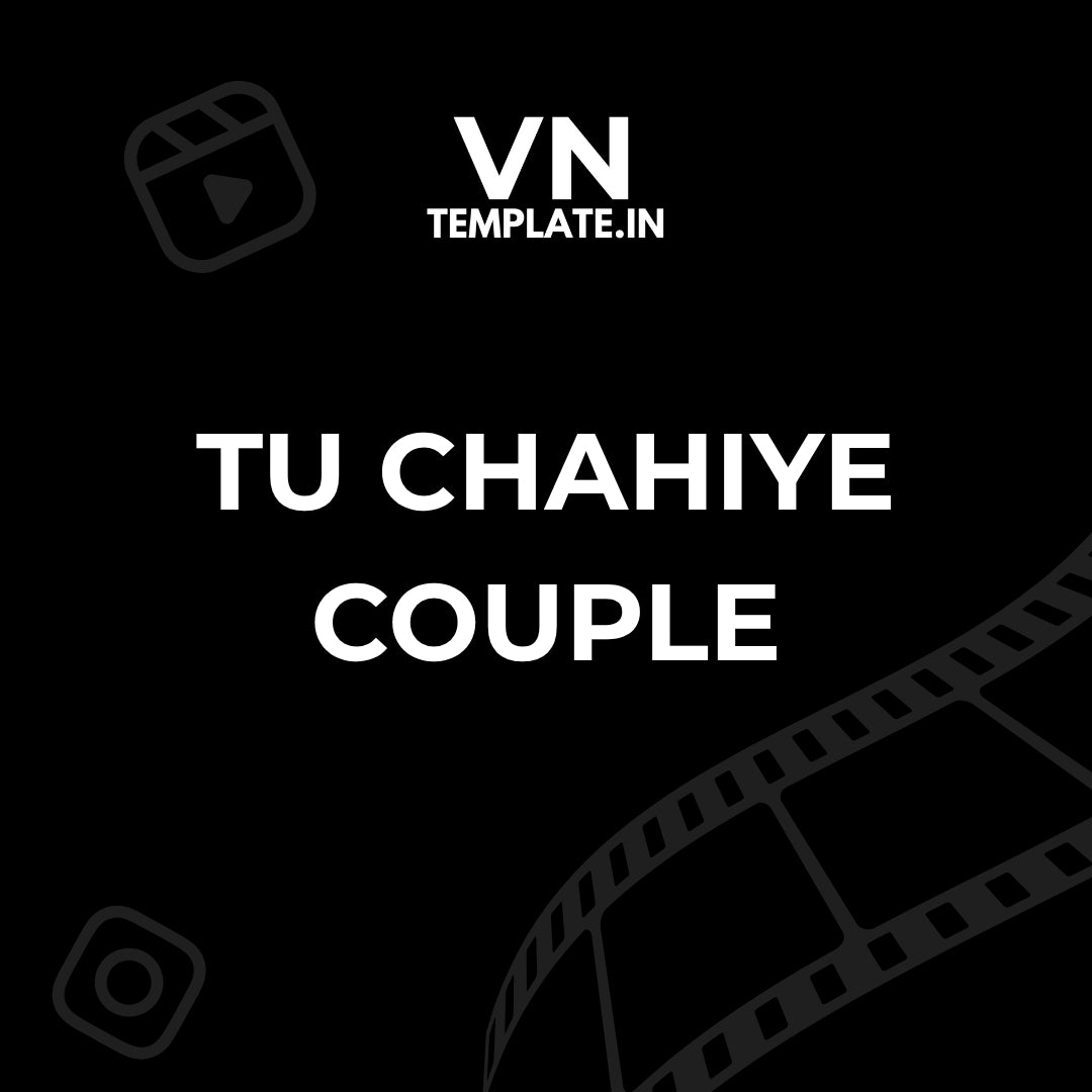 Tu chahiye - couple