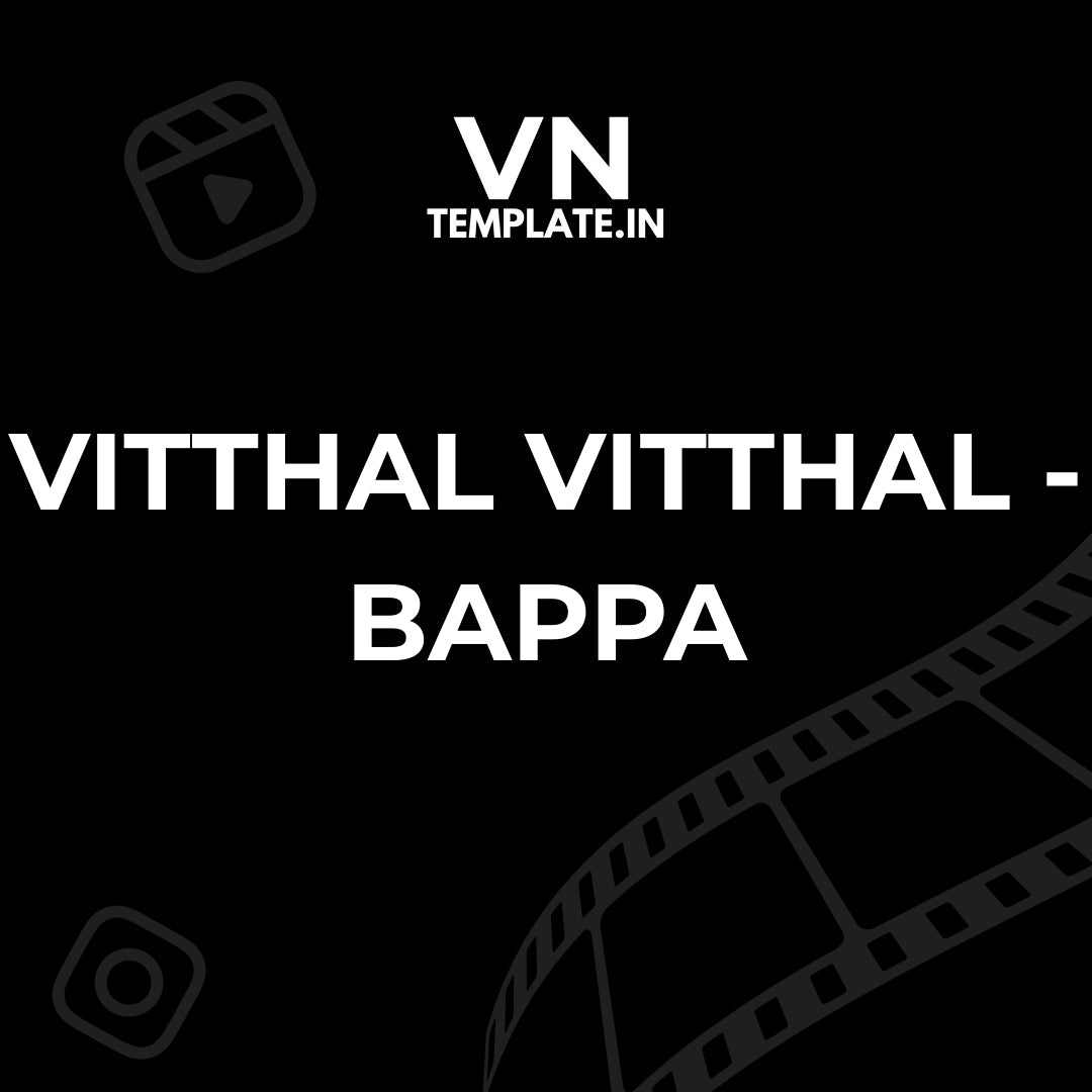 Vitthal Vitthal - Bappa Template