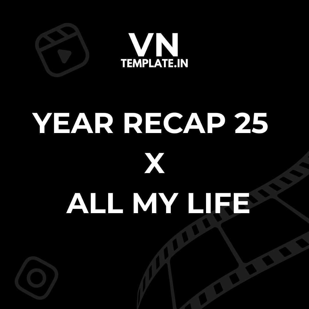 Year Recap 25 x All my Life