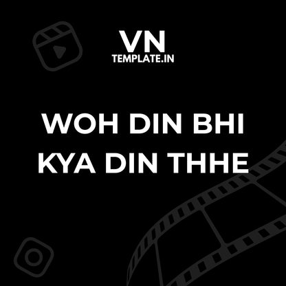 Woh Din bhi kya Din thhe