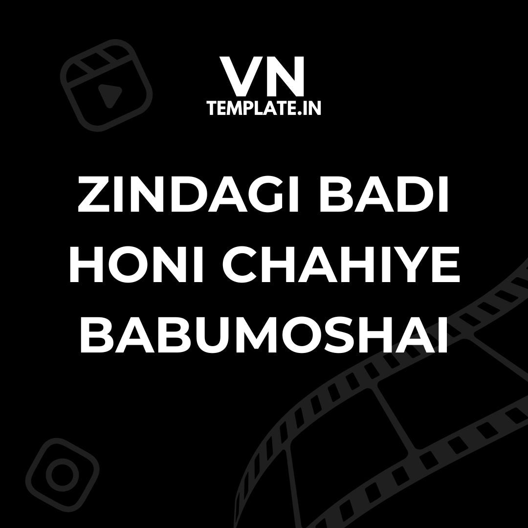 Zindagi Badi Honi Chahiye Babumoshai - Personal VN Template